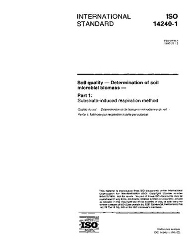 ISO 14240-1:1997, Soil quality - Determination of soil microbial ...