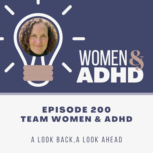 Team Women & ADHD: A look back, a look ahead