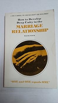 Paperback How to Develop Deep Unity in the Marriage Relationship - Unit Three - One and One Equals One Book