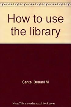 Hardcover How To Use The Library Book