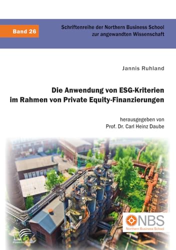 Die Anwendung von ESG-Kriterien im Rahmen von Private Equity-Finanzierungen