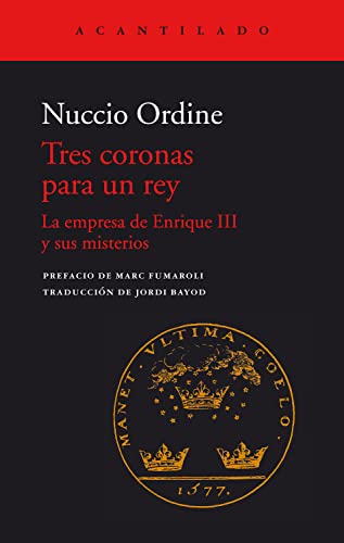 Tres coronas para un rey: La empresa de Enrique III y sus misterios (El Acantilado nº 440)