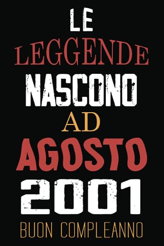 Le Leggende Nascono Ad Agosto 2001: Idea regalo originale e divertente di 22 anni per per ragazze e ragazzi. Taccuino a righe
