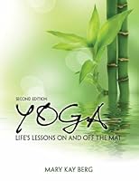 Yoga: Life’s Lessons On and Off the Mat 146522565X Book Cover