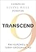 Transcend: Nine Steps to Living Well Forever