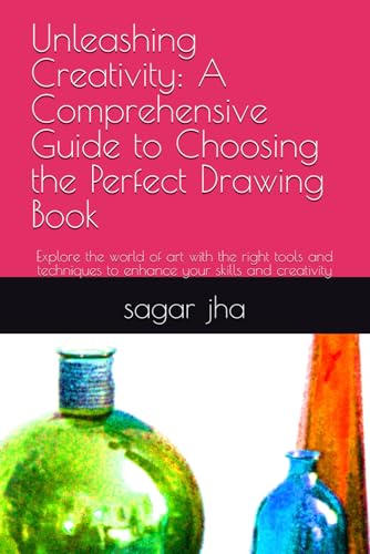 Unleashing Creativity: A Comprehensive Guide to Choosing the Perfect Drawing