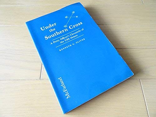 Under the Southern Cross: A Petty Officer's Chr... 0899509991 Book Cover