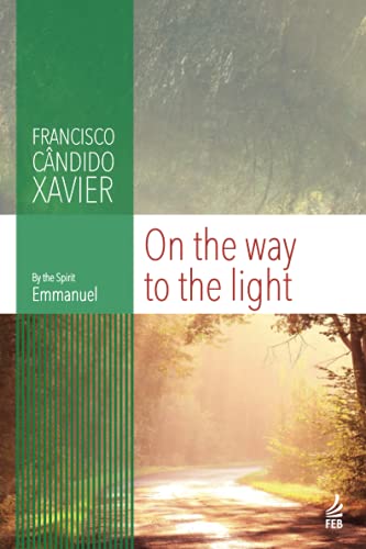 On the way to the light (A caminho da luz – Inglês)