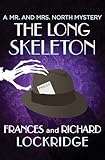 The Long Skeleton (The Mr. and Mrs. North Mysteries)