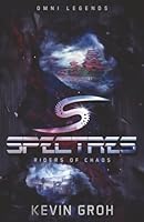 Omni Legends - Spectres: Riders of Chaos (Spectres Series) B0G5F7MBZC Book Cover