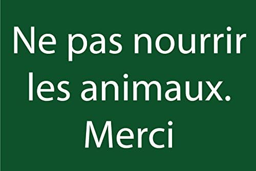 Panneau Ne Pas Nourrir Les Animaux. Merci : Amazon.fr: Bricolage