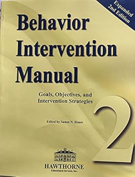 Behavior Intervention Manual Goals, Objectives, and Strategies 2nd Edition