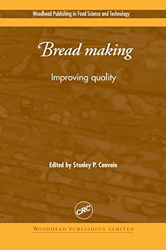 Bread Making: Improving Quality (Woodhead Publishing Series in Food Science, Technology and Nutrition Book 92)