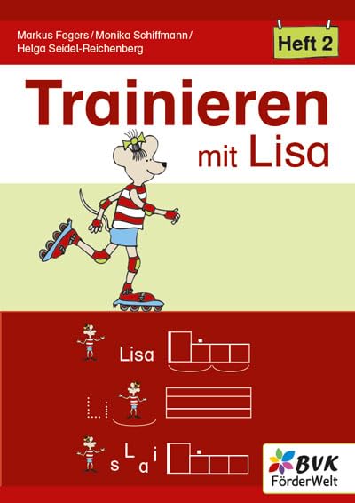 Trainieren mit Lisa - Heft 2 | Fördermaterial für individuelle Unterstützung im Unterricht (Lernen mit Lisa: Materialien für Kinder mit Förderbedarf)