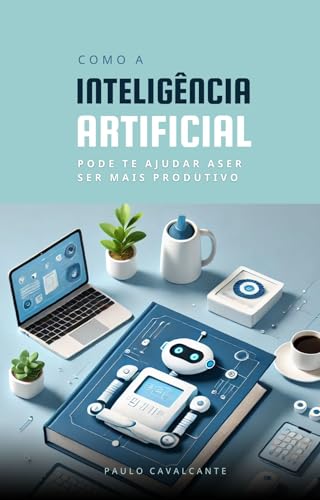 Como a Inteligência Artificial pode te ajudar a ser mais Produtivo: Insights para o dia a dia