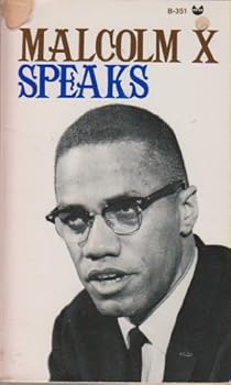 Malcolm X Speaks: Selected Speeches and Statements