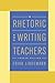 A Rhetoric for Writing Teachers