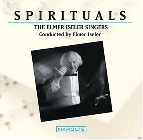 Spirituals [Audio CD] Elmer Iseler Singers and Elmer Iseler