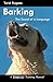 Barking: The Sound of the Language (Dogwise Training Manual)