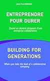 renoux muret  Entreprendre pour durer Building for generations