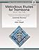 Melodious Etudes for Trombone: Book 1 : Nos. 1-60