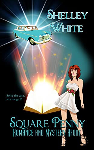 Square Penny: Romance and Mystery Afoot (In For a Penny Book 2) (English Edition)