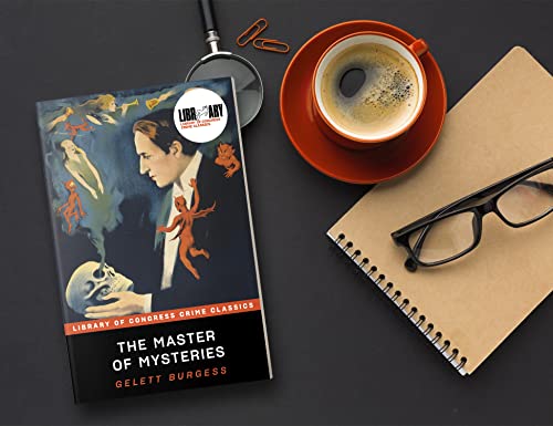 The Master of Mysteries: Being an Account of the Problems Solved by Astro, Seer of Secrets, and His