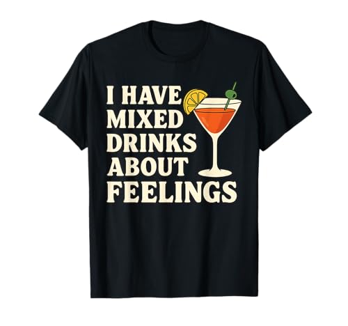 Camiseta de cóctel con texto en inglés 'Mixed Drinks About Feelings' Camiseta