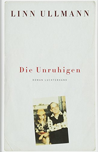 Die Unruhigen: Roman