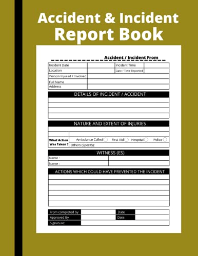 Accident & Incident Report Book: Health And Safety Record Book 8.5 X 11 inches 100 pages