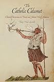 The Catholic Calumet: Colonial Conversions in French and Indian North America (Early American Studies)