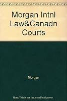 International Law and the Canadian Courts 0459342932 Book Cover