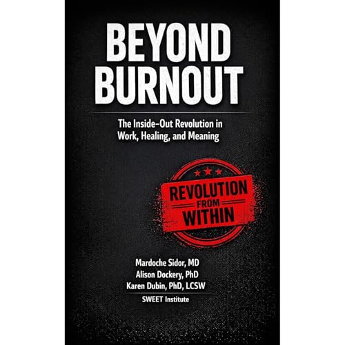 Beyond Burnout Audiolibro Por Mardoche Sidor, Alison Dockery, Karen Dubin arte de portada