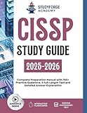 CISSP STUDY GUIDE 2025-2026: Complete Preparation Resource with 750+ Practice Questions and Five Full-Length Tests