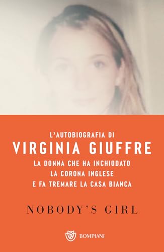 Nobody’s girl. La mia storia di sopravvivenza in nome della giustizia. Il caso Epstein