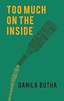 Too Much on the Inside 192744375X Book Cover