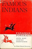 Canadian portraits: Brant, Crowfoot, Oronhyatekha, famous Indians.-- B0007KGONK Book Cover