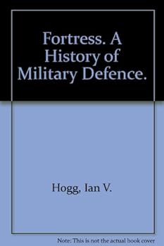 Hardcover Fortress a History of Military Defence Book