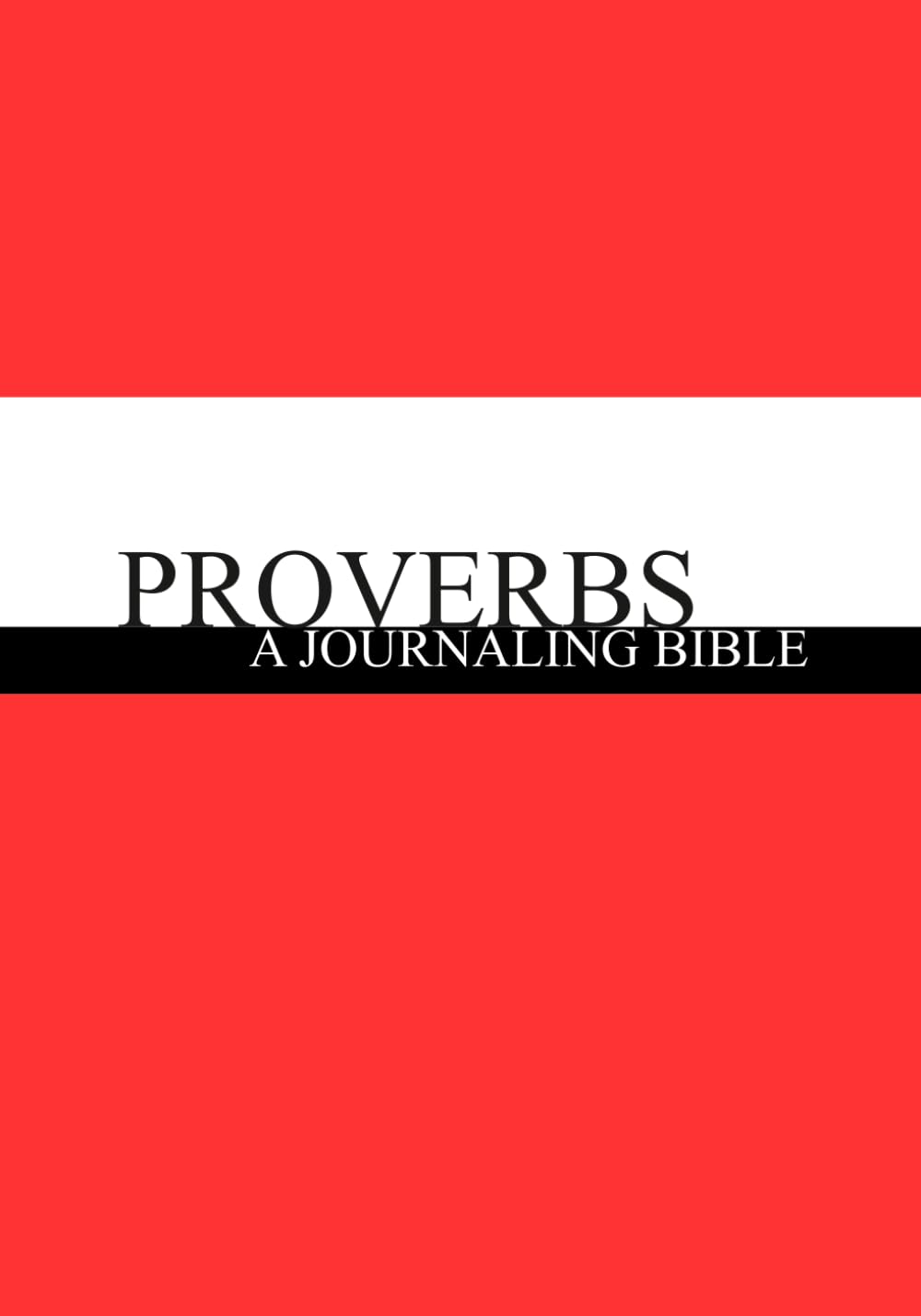 The Book of Proverbs: A Journaling Bible