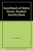 Hunchback of Notre Dame: Student Activity Book 0883011891 Book Cover