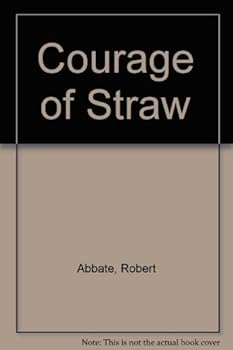 Paperback Courage of Straw Book