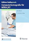 Computertomografie für MTRA/RT