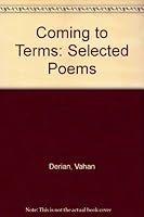 Coming to Terms: Selected Poems 0935102302 Book Cover