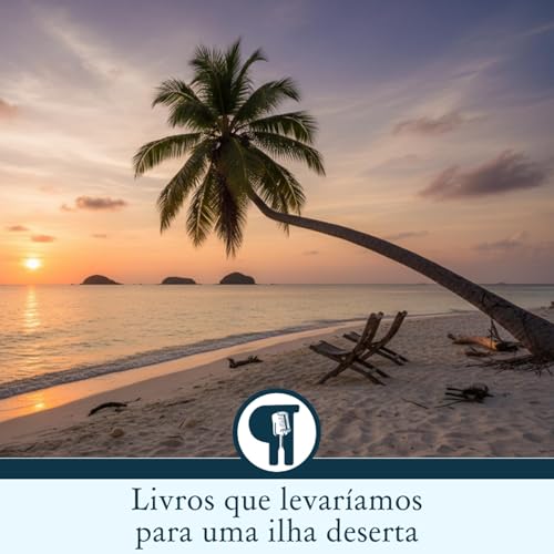 Livros que levar&iacute;amos para uma ilha deserta