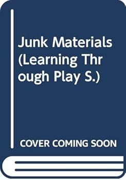 Paperback Junk Materials (Learning Through Play) Book