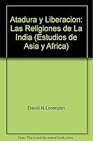 Atadura y liberacion: Las religiones de la India 968120686X Book Cover
