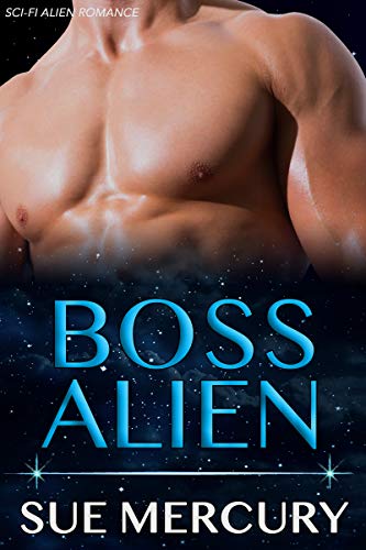Boss Alien: A Sci-Fi Alien Romance (Reestrian Mates Book 4)