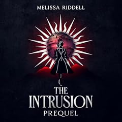 The Intrusion Audiobook By Melissa Riddell cover art