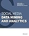 Social Media Data Mining and Analytics