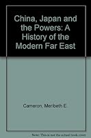 China, Japan and the Powers: A History of the Modern Far East B000KC33X4 Book Cover